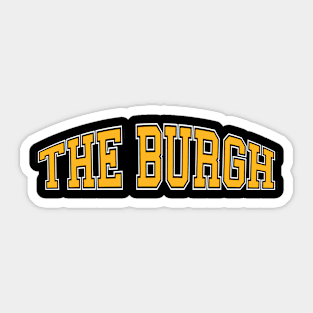 Pittsburgh 'The Burgh' Steel City Baseball Fan Shirt Sticker